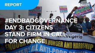 #EndBadGovernance Day 3 Citizens stand firm in call for change