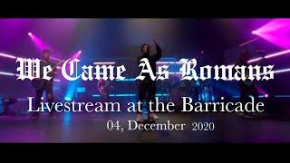 We Came As Romans - Livestream Full Show Live at The Barricade December 4 2020