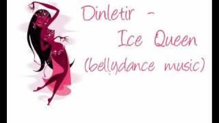 Dinletir - Ice Queen bellydance music