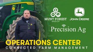 John Deere Operations Center – Connected Farm Management - Hunt Forest Group