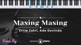 Masing Masing - Ernie Zakri Ade Govinda KARAOKE PIANO - FEMALE KEY