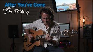 After youve Gone - Dan Redding Jazz Guitar