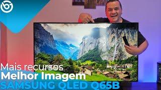 TV 4K Samsung QLED Q65B  MELHOR IMAGEM MAIS RECURSOS SEM GASTAR MUITO Análise  Review