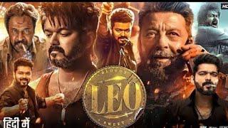 LEO Full Movie In Hindi Dubbed Full HD  LEO FULL MOVIE IN HINDI DUBBED HD 4K VIDEO 