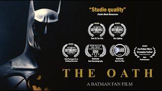 THE OATH  Award-winning Batman Fan Film