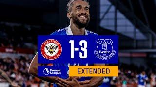 EXTENDED PREMIER LEAGUE HIGHLIGHTS BRENTFORD 1-3 EVERTON