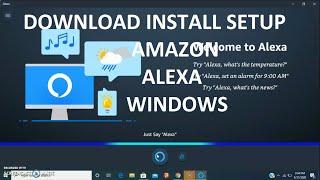 How to Download Install and Setup Amazon Alexa on Windows