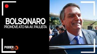 Ao vivo Bolsonaro promove ato na avenida Paulista em SP