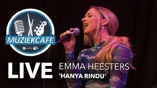 Emma Heesters - Hanya Rindu live bij Muziekcafé