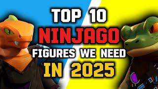 Top 10 Ninjago Minifigures we NEED in 2025