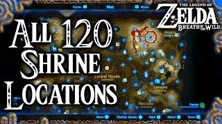 Breath of the Wild All 120 Shrine Locations Legend of Zelda