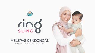 CARA MUDAH MELEPAS GENDONGAN RING SLING BAYIKU.ID