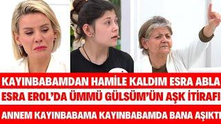 ESRA EROLDA ÜMMÜ GÜLSÜMÜN KAYİNBABAM BANA AŞIKTI ANNEMDE KAYINBABAMA AŞIK MÜGE SİBELCAN SEDA SAYAN