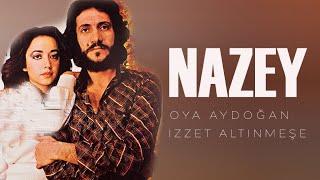 Nazey Türk Filmi Full  Oya Aydoğan & İzzet Altınmeşe