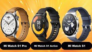 Xiaomi Watch S1 Pro vs Xiaomi Watch S1 Active vs Xiaomi Watch S1