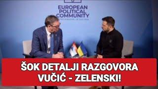 ŠOK DETALJI RAZGOVORA  VUČIĆ - ZELENSKI