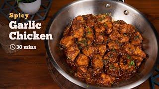 Spicy Garlic Chicken  Chicken Starters Recipe  Chicken Recipes  Cookd