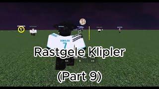 Rastgele Klipler Part 9