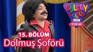 Güldüy Güldüy Show Çocuk 15. Bölüm Dolmuş Şoförü Skeci