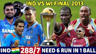 INDIA VS WEST INDIES ODI  FINAL 2013 FULL MATCH HIGHLIGHTS  IND VS WI MOST SHOCKING MATCH EVER 