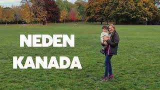Neden Kanadaya Geldik? Torontoda Sonbahar Vlog