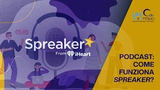 Podcast come funziona Spreaker?