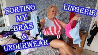 Grandma’s Closet….Sorting My Bras & Underwear & Lingerie