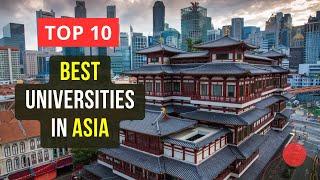 Top 10 Best Universities in Asia  QS World University Rankings 2024