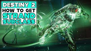 DESTINY 2 How To Unlock STRAND SUBCLASS