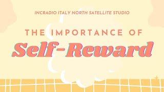 THE IMPORTANCE OF SELF-REWARD  INCRadio Italy North