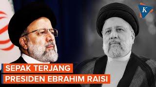 Ebrahim Raisi Presiden Iran yang Pernah Jadi Algojo Massal 1988