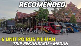 PILIH YANG MANA ? 6 PO Bus Paling Recomended Trip Pekanbaru - Medan