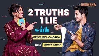 Priyanka Chopra Rohit Saraf Take Up 2 Truths 1 Lie Challenge  The Sky Is Pink  SHOWSHA