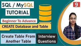 9- CREATE Command in SQL  Create Database & Table  Interview Questions  SHOW USE & DESC Commands