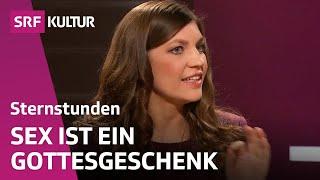 Kann denn Sex Sünde sein?  Gespräch  Sternstunde Religion  SRF Kultur