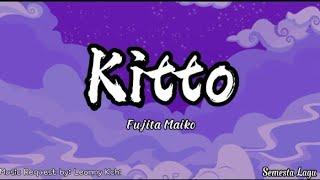 Kitto - Fujita Maiko Lirik dan Terjemahan