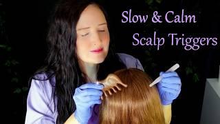 ASMR Slow & Calm Scalp Triggers to Help You Sleep Whispered