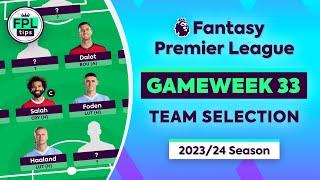 FPL GW33 TEAM SELECTION  Saka & Lascelles Out?  Gameweek 33  Fantasy Premier League 202324 Tips