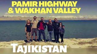 TAJIKISTAN - Pamir Highway and Wakhan Valley Travel Vlog