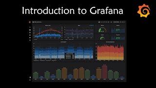 Introduction to Grafana and its features