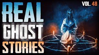 19 True Scary Paranormal Ghost Stories Vol. 48