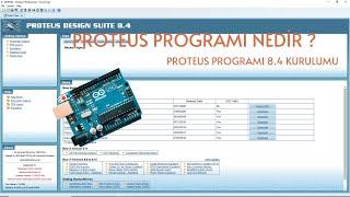 1 - Proteus Programı Nedir ?  Proteus 8.4 Programı Kurulumu