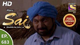 Mere Sai - Ep 683 - Full Episode - 24th August 2020