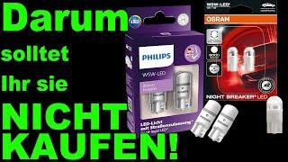 KAUFT sie lieber NICHT  Philips Ultinon Pro6000 Osram Night Breaker LED W5W T10 Standlicht Lampe