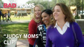 Bad Moms  Judgy Moms Clip  Own It Now on Digital HD Blu-Ray & DVD