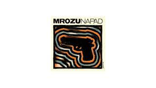 Mrozu - Napad HQ