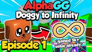 ALPHAGG Doggy To Infinity  TONS Of Secret Pets Already day 1 - Bubble Gum Simulator Roblox