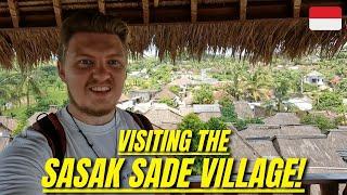 Why You Should Visit SASAK SADE VILLAGE  LOMBOK 