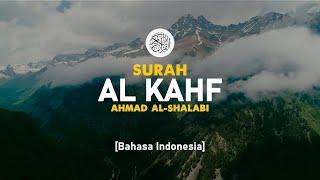 Surah Al Kahf - Ahmad Al-Shalabi  018  I Bacaan Quran Merdu