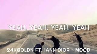 24kGoldn Ft. Iann Dior - Mood Lyrics